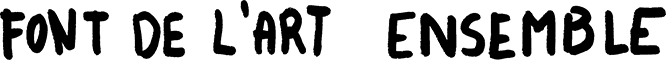 font de l'art ensemble