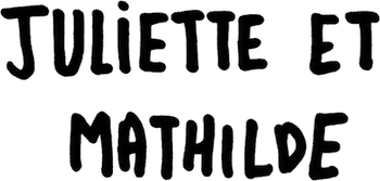 Juliette et Mathilde